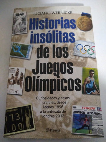 HISTORIAS INSOLITAS DE LOS JUEGOS OLIMPICOS