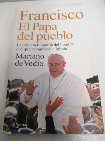 Francisco, el Papa del pueblo