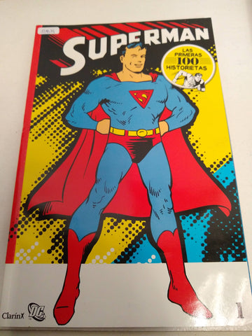 SUPERMAN 1  LAS PRIMERAS 100 HISTORIETAS