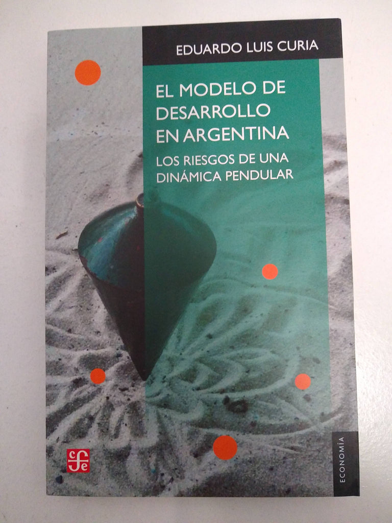 El modelo de desarrollo en Argentina