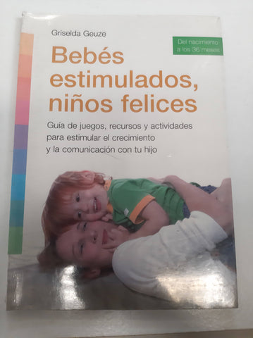 Bebes estimulados, niños felices