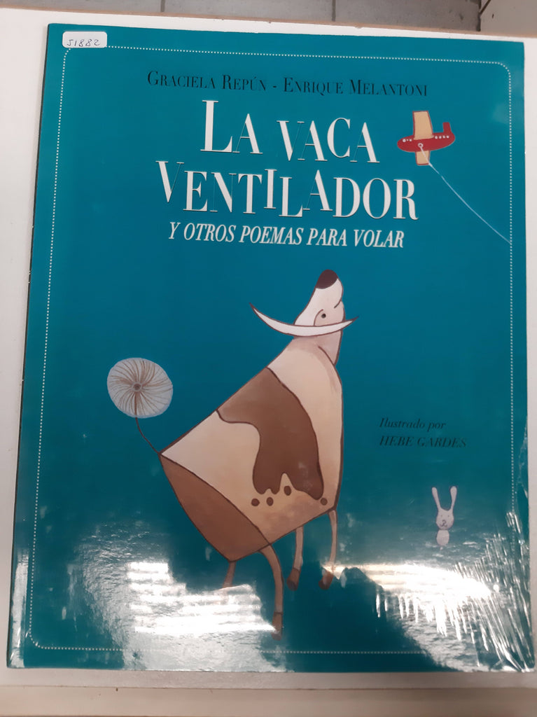 La vaca ventilador y otros poemas para volar