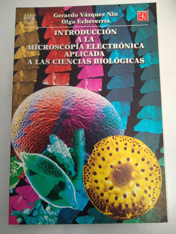 Introduccion a la microscopia electronica aplicada a las ciencias biologicas