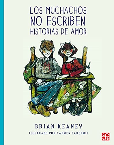 Los muchachos no escriben historias de amor (Spanish Edition)