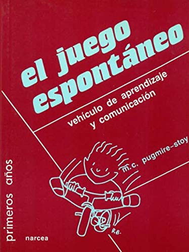 El juego espontáneo: Vehículo de aprendizaje y comunicación