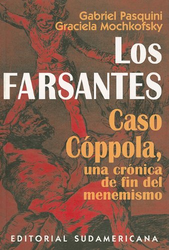 Los Farsantes: caso Cóppola, una crónica de fin del menemismo