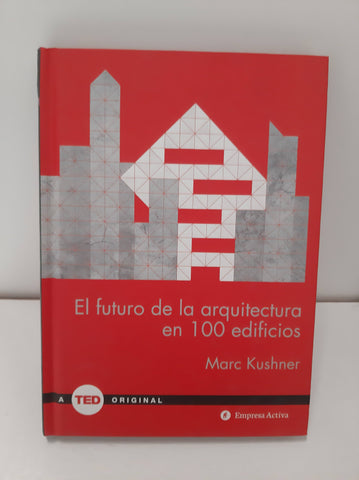 El futuro de la arquitectura en 100 edificios