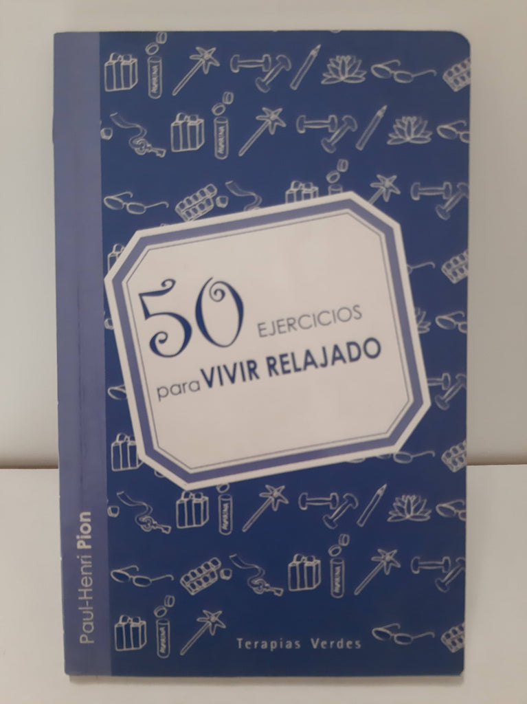 50 Ejercicios para vivir relajado