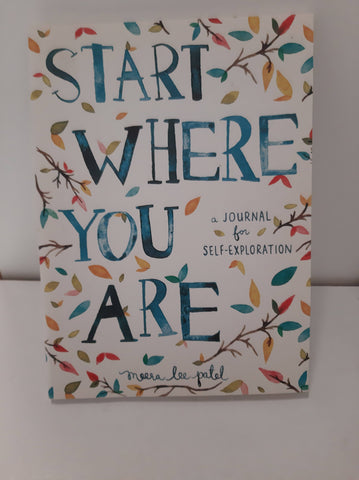 Start Where You Are: A Journal for Self-Exploration