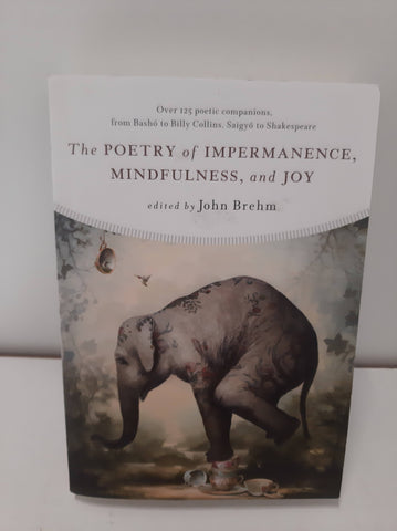 The Poetry of Impermanence,Mindfulness, and Joy