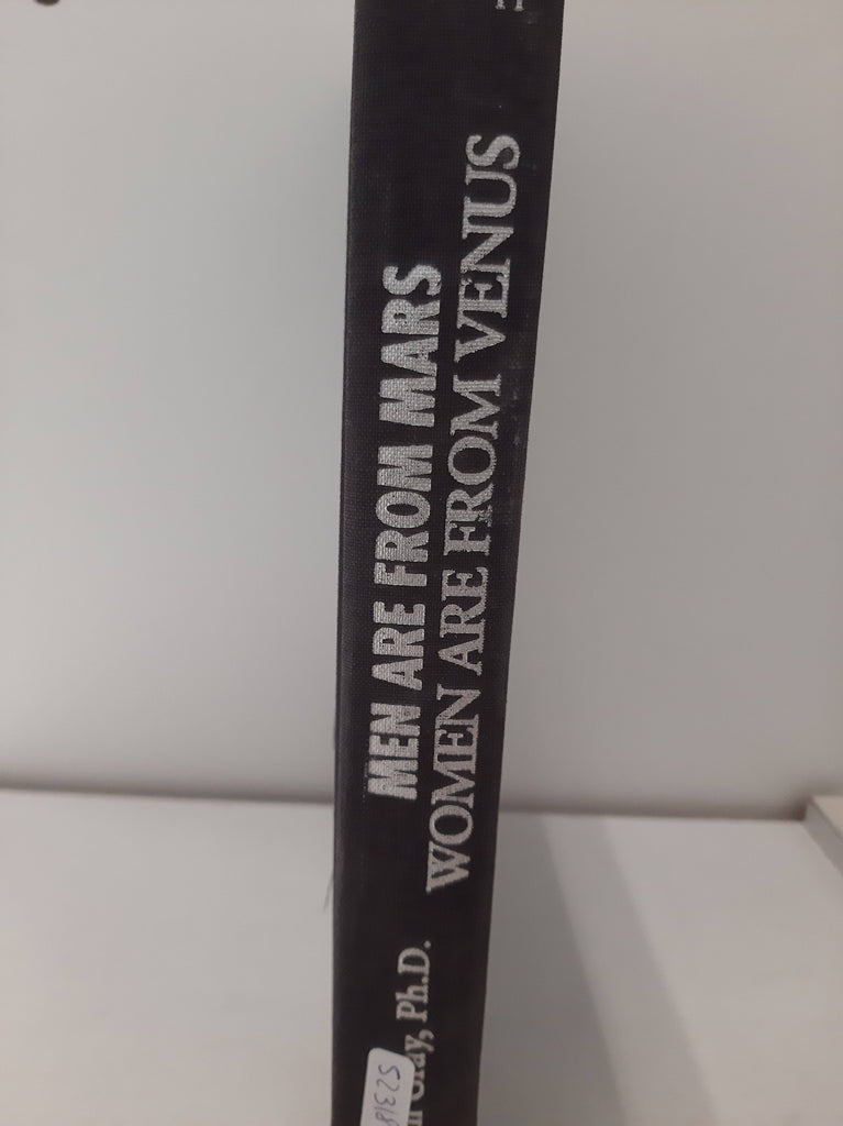 Men Are from Mars, Women Are from Venus: A Practical Guide for Improving Communication and Getting What You Want in Your Relationships