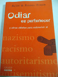 Odiar Es Pertenecer y Otros Chistes Para Sobrevivir Al Nazismo, Racismo, Autoritarismo, Antisemitismo