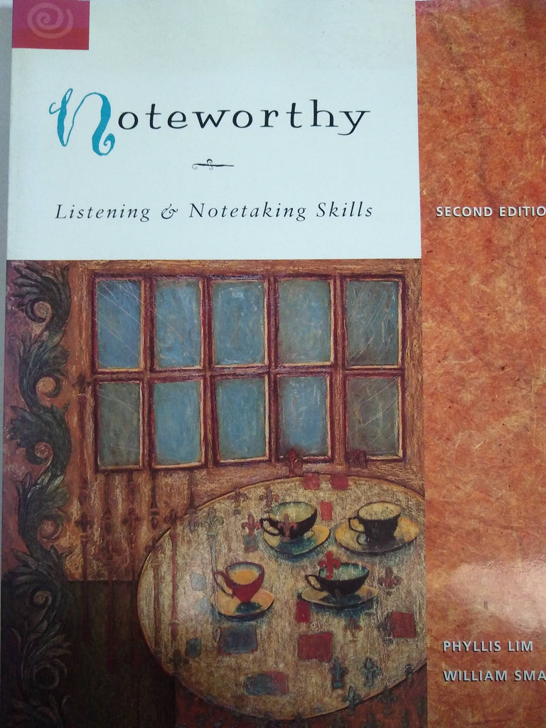 Noteworthy : Listening and Note Taking Skills