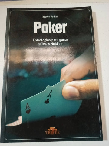 Poker. Estrategias para ganar al Texas Hold'em