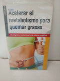 Acelerar el metabolismo para quemar grasas