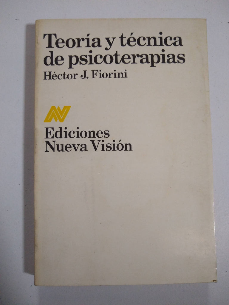 Teoría Y Técnica De Psicoterapias