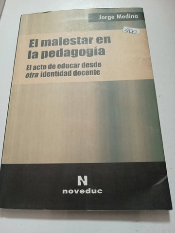 El Malestar En La Pedagogia