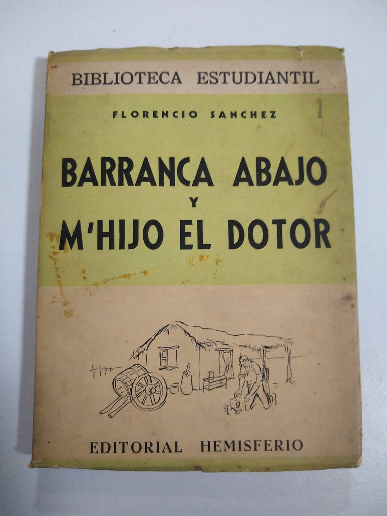 Barranca abajo y M'hijo el dotor