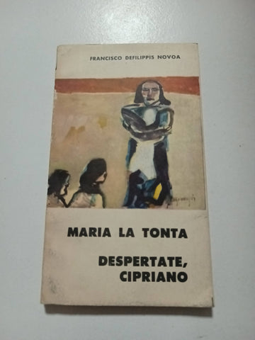 maria la tonta despiertate, cipriano