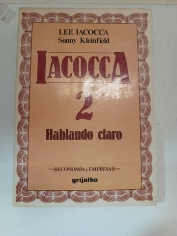 Iacocca 2: Hablando Claro