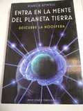 Entra En La Mente Del Planeta Tierra