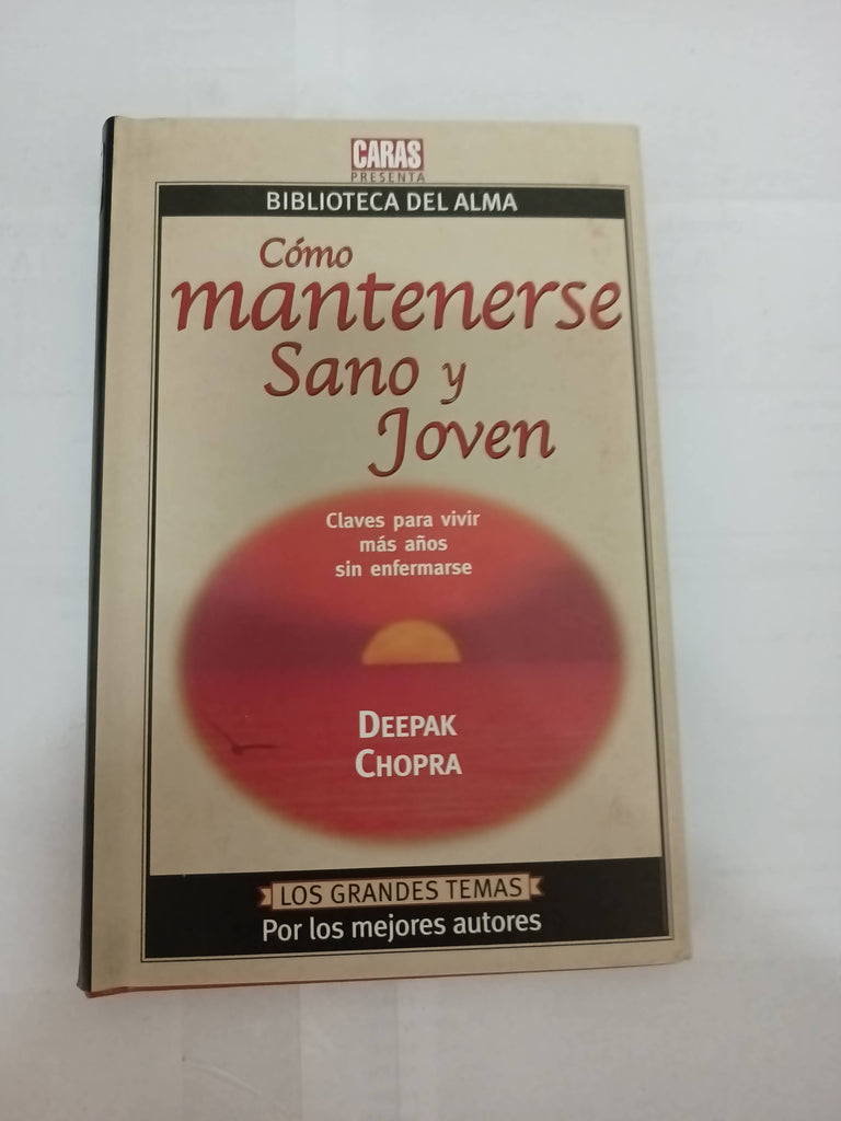 Como mantenerse sano y joven         Deepak Chopra                21