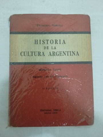 Historia de la cultura argentina. Segunda parte.