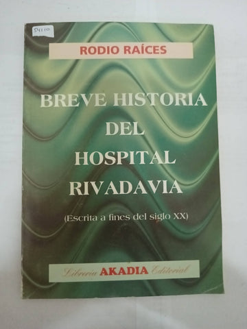 Breve Historia del Hospital Rivadavia