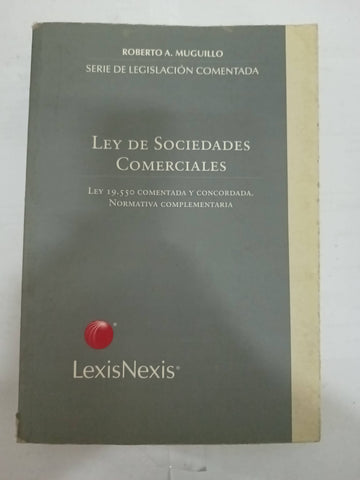 Ley de Sociedades Comerciales: Ley 19,550 Comentada y Concordada: Normativa Complementaria