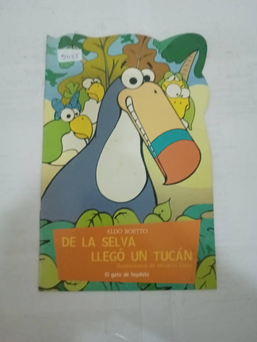 De La Selva Llego Un Tucan