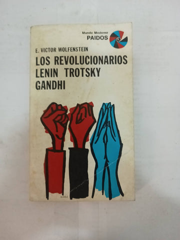 Los revolucionarios Lenin Trotsky Gandhi