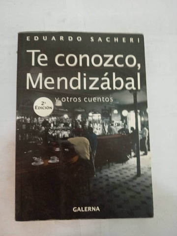 Te conozco, Mendizabal