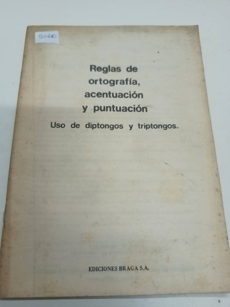 Reglas de ortografía, acentuación y puntuación