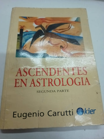 Ascendentes en astrologia. Segunda parte