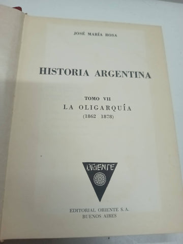 Historia argentina tomo vii la oligarquía