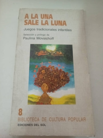 A la Una Sale la Luna: Juegos Tradicionales Infantiles