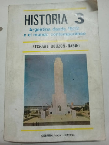 Historia 3 Argentina desde 1832 y el mundo contemporáneo