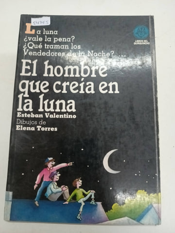 El hombre que creia en la luna