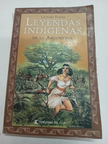 Leyendas indigenas de la argentina