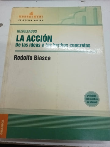 Resultados La acción de las ideas a los hechos concretos