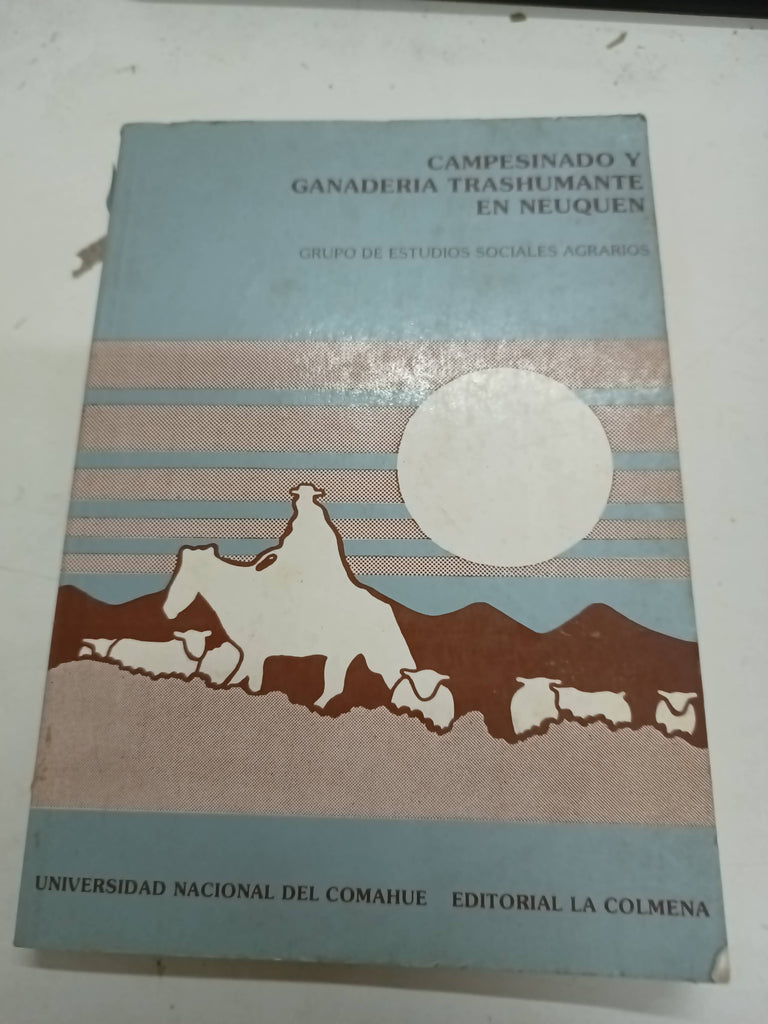 Campesinado y ganadería trashumante en Neuquén.