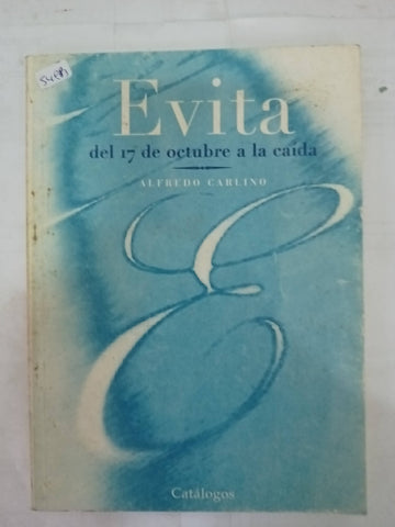 Evita del 17 de octubre a la caida