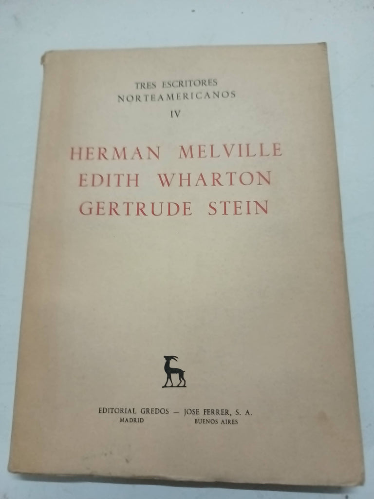 Tres escritores norteamericanos IV: Herman Melville, Edith Wharton, Gertrude Stein