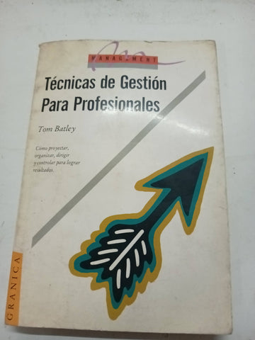 Técnicas De Gestión Para Profesionales