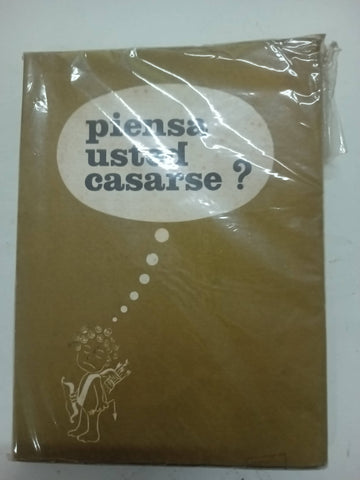 Piensa usted casarse?