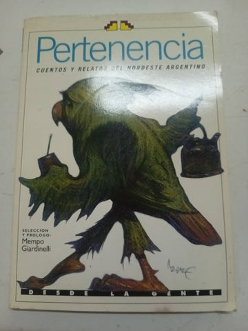 Pertenencia cuentos y relatos del nordeste argentino