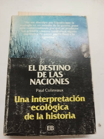 El destino de las naciones : una interpretación ecológica de la historia.