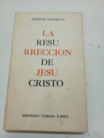 La resurrecion de jesucristo