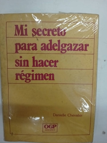 Mi secreto para adelgazar sin hacer régimen