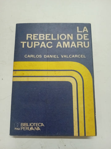 La rebelión de tupac amaru